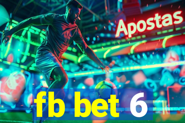 fb bet 6